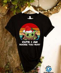 Christmas Holiday Baby Yoda Christmas T shirt Cute I Am Adore You Must