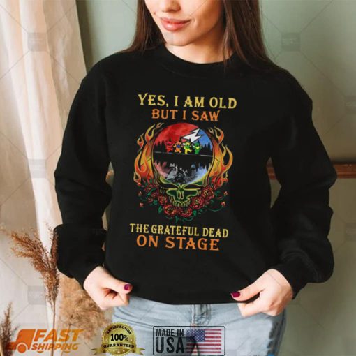 Yes I Am Old But I Saw The Grateful Dead Bear On Stage Grateful Dead Halloween T Shirt