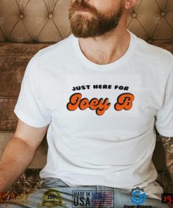 Cincinnati Bengals Football Joe Burrow Just Here For Joey B T Shirt shirt