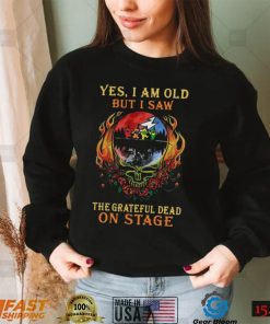 Yes I Am Old But I Saw The Grateful Dead Bear On Stage Grateful Dead Halloween T Shirt