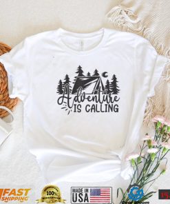 Adventure Is Calling Shirt