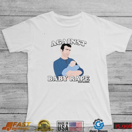 Against Baby Rape T Shirt