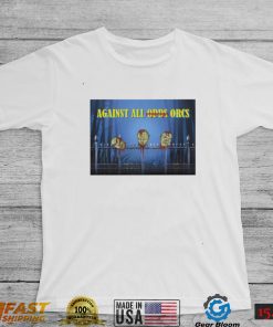 Against all Odds Orcs shirt