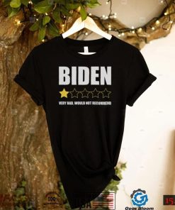 1 Star President Very Bad Would Not Recommend Idiot Biden Political Republican Unisex T Shirt