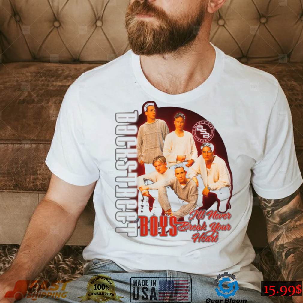 Backstreet Boys – I'll Never Break Your Heart T Shirt - Gearbloom