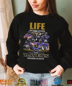 Baltimore Ravens Life Begins When Season Starts Signatures t shirt