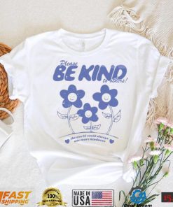 Be Kind Create A Kinder Planet T Shirt