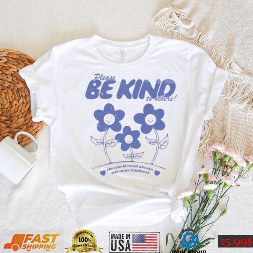 Be Kind Create A Kinder Planet T Shirt