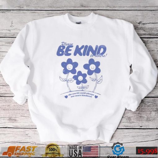 Be Kind Create A Kinder Planet T Shirt