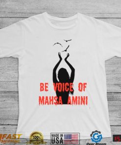 Be Voice Of Mahsa Amini Freedom For Iran T Shirt