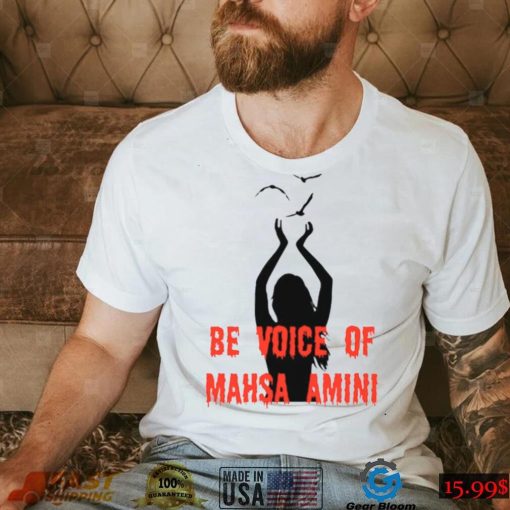 Be Voice Of Mahsa Amini Freedom For Iran T Shirt