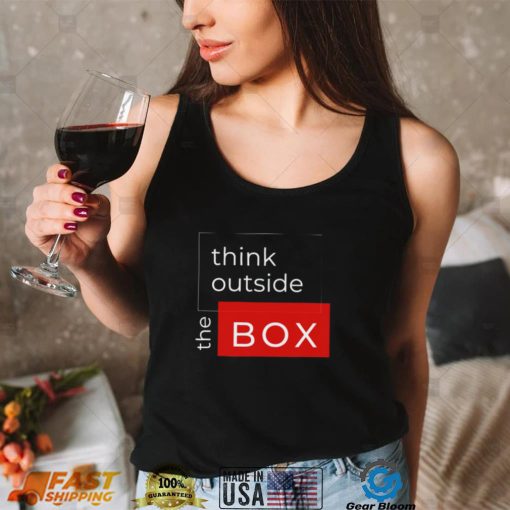 Best think outside the box shirt