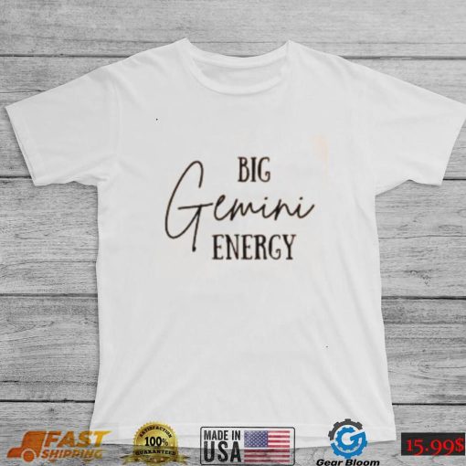 Big Gemini Energy T Shirt, Zodiac Lover T Shirt, Gemini Shirt, Gemini Birthday