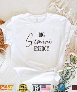 Big Gemini Energy T Shirt, Zodiac Lover T Shirt, Gemini Shirt, Gemini Birthday