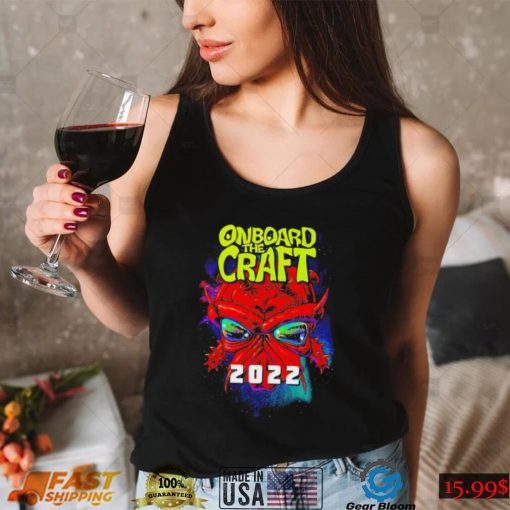 Onboard The Craft 2022 shirt