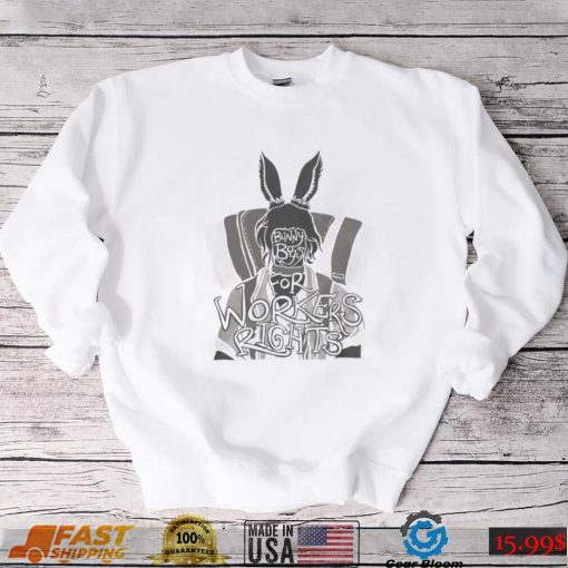 Bunny Boys For Workers Rights Shirt