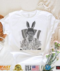 Bunny Boys For Workers Rights Shirt