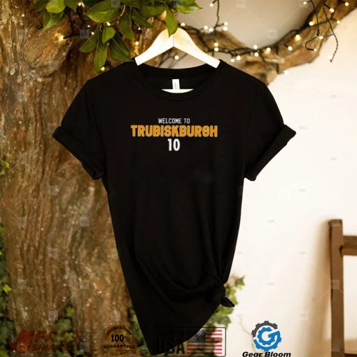 Pittsburgh Steelers Welcome to Trubisky Burgh 2022 shirt