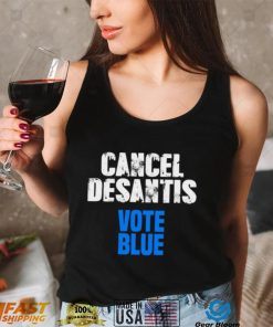 Cancel Desantis Florida Vote Blue Unisex T Shirt