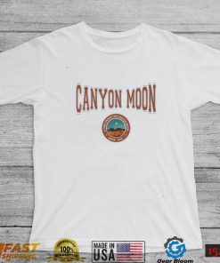 Canyon Moon A Time Under The Canyon Moon Trending Unisex Shirt