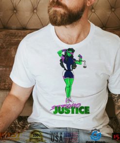 Case Of Strong Justice She Hulk Shirt