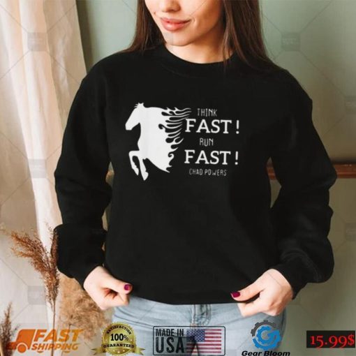 Chad Powers Think Fast Run Fast Penn State Shirt Gift For Fan