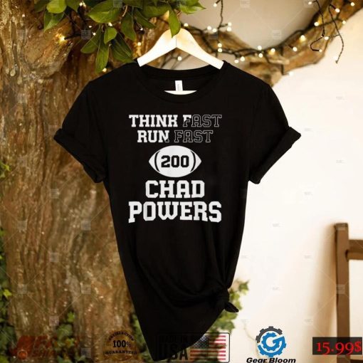 Chad Powers Think Fast Run Fast Shirt Football Unisex Gift For Fans