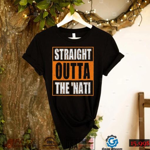 Cincinnati Bengals Straight Outta The Nati Shirt