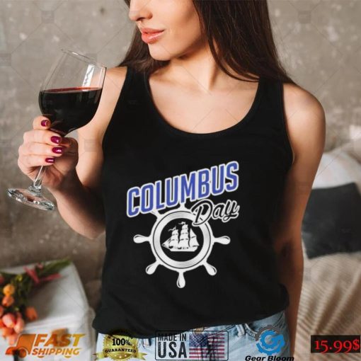 Columbus Day T Shirt Christopher Columbus Americas