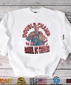 Double Champ Daniel Dc Cormier Unisex Sweatshirt