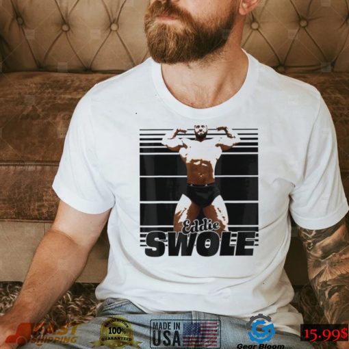 Eddie Swole shirt