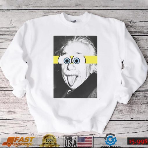 Einstein Spongebob Albert Einstein Unisex T Shirt