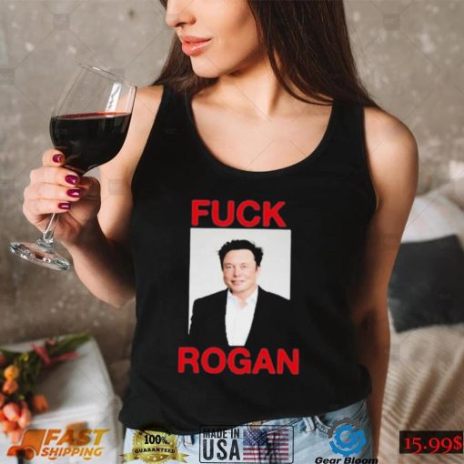 Elon Musk Fuck Rogan Shirt