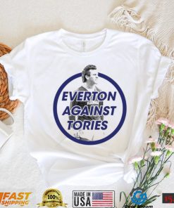 Everton Against Tories shirt