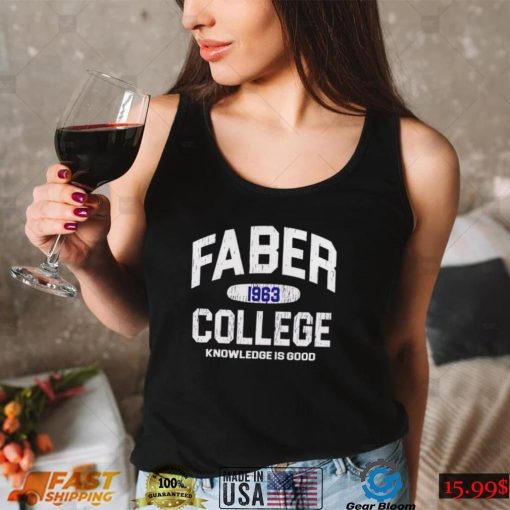 Faber College 1963 Knowledge is good retro shirt