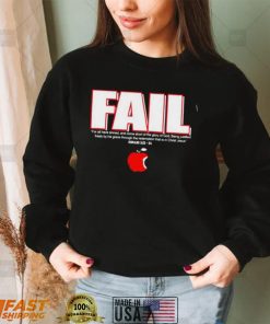 Fail for all have sinned and come short shirt