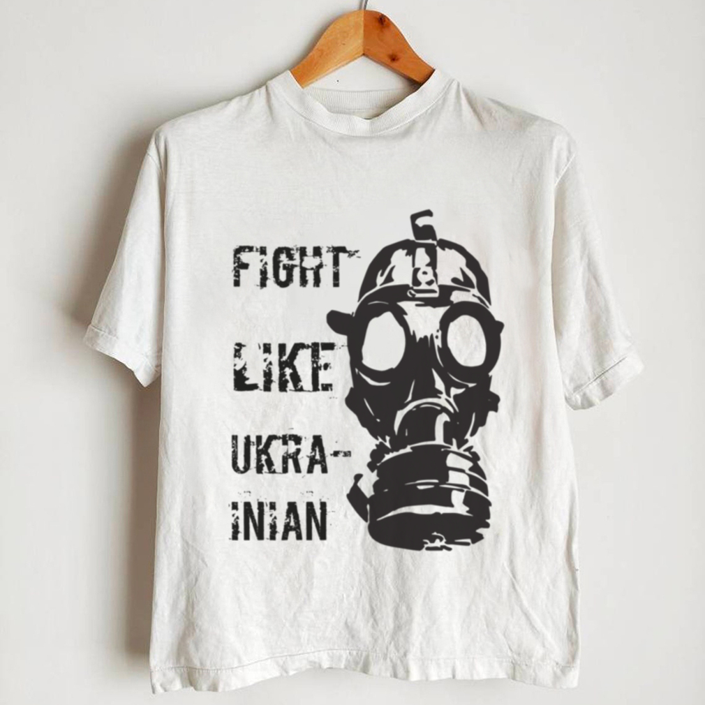 Fight Like Ukrainian   Classic T Shirt