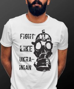 Fight Like Ukrainian Classic T Shirt