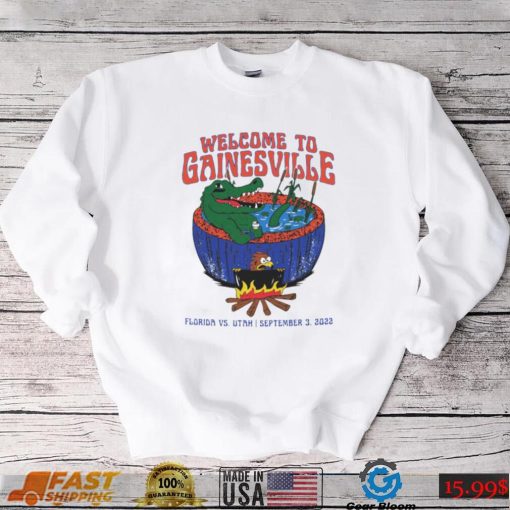 Florida Gators vs Utah Utes welcome to gainesville shirt