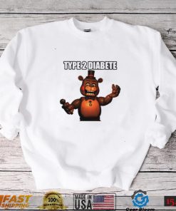 Freddys type 2 diabetes shirt