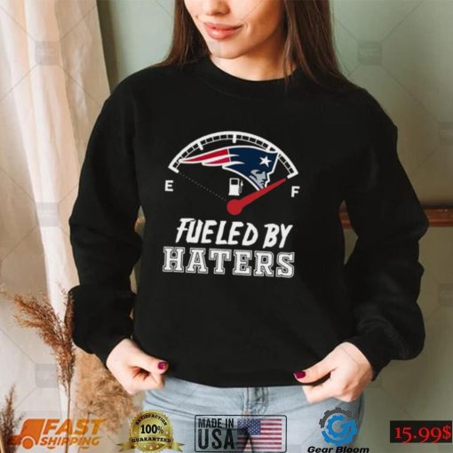 Fueled By Haters New England Patriots T shirt