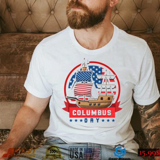 Funny Columbus Day T Shirt Since 1942