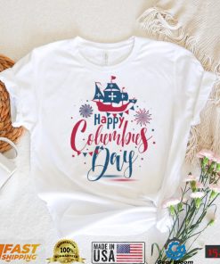 Funny Happy Columbus Day T Shirt Since 1942