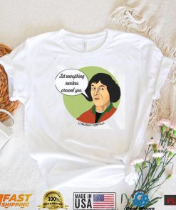 Funny Science Nicolaus Copernicus Unisex T Shirt