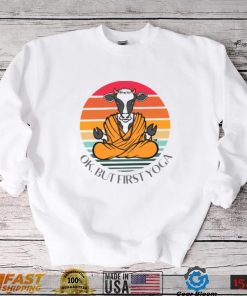 Funny Trending Okay But First Yoga Unisex T Shirt