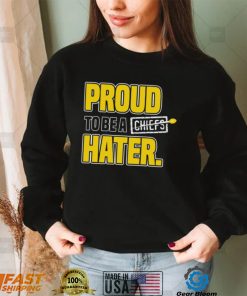 Funny los Angeles Rams proud to be a Chiefs hater shirt