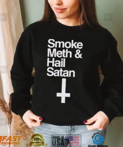 Funny piki Bruh smoke Meth and Hail Satan 2022 shirt