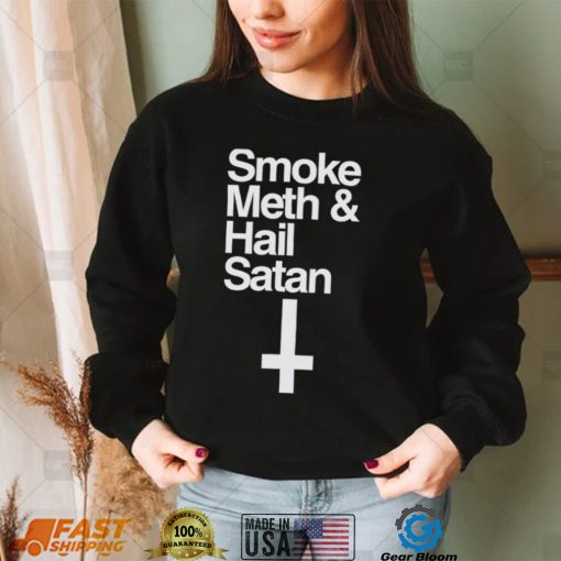 Funny piki Bruh smoke Meth and Hail Satan 2022 shirt