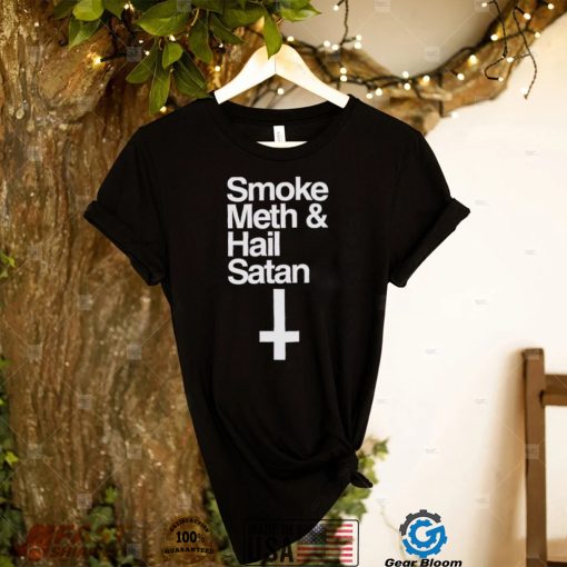 Funny piki Bruh smoke Meth and Hail Satan 2022 shirt