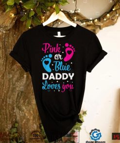 Gender Reveal Dad Daddy Father Family T Shirt